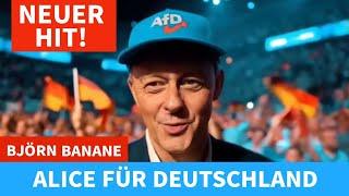 ️NEUER HIT! ALICE FÜR DEUTSCHLAND - BJÖRN BANANE