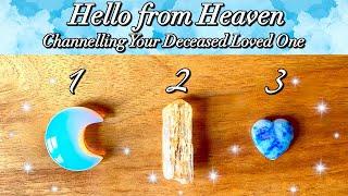 🩵 Hello from Heaven: A Channelled Message from Your Deceased Loved One 🩵 Timeless Pick a Card 🩵