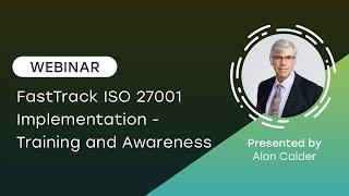 FastTrack ISO 27001 Implementation - Training and Awareness