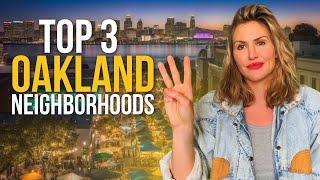 Oakland Neighborhoods Guide | 3 TOP Neighborhoods to live in Oakland California
