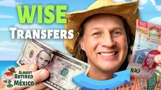 Using Wise for Fast Money Transfers to Mexico (with LOW FEES!)