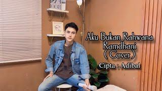 Aku Bukan Rahwana - Ramdhani ( Cover )