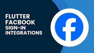 How to Implement Facebook Sign-In with Flutter: Step-by-Step Guide