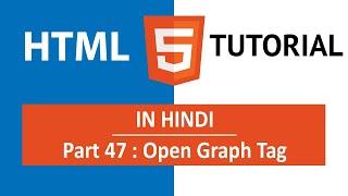 HTML Tutorial in Hindi [Part 47] - What is OG Tag, Open Graph Tags and Twitter card tags