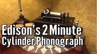 Edison Home Phonograph - 2 Minute Edition