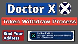 Doctor x Token Withdraw Process | Doctor x k Token Withdraw Krnay Ka Complete Method