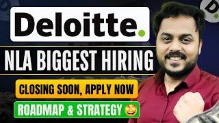 Deloitte Biggest Hiring 2025 Closing Soon ! Must Watch before applying ! Roadmap & Strategy!