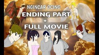 ENDING PART DAN FULL MOVIE NGINCAR OCING