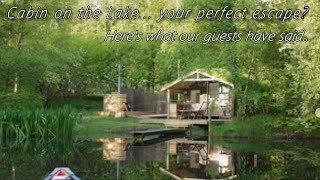 Cabin on the Lake : Off-Grid Glamping in Wales with a Hot Tub under the stars (Gwalia Farm)