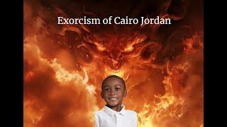 Exorcism Of Cairo Jordan Part I