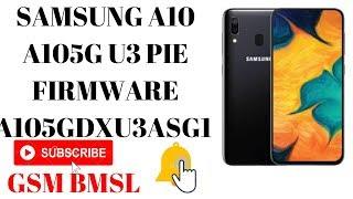 SAMSUNG GALAXY A10 SM-A105G FIRMWARE A105GDXU3ASG1 A105GOLO3ASG1 NZC