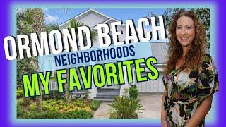 Top 3 Neighborhoods in Ormond Beach for Your Dream Home!