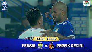 Hasil Akhir Pertandingan - Persib Bandung vs Persik Kediri | BRI Liga 1 2024/25