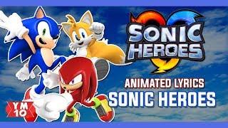 SONIC HEROES "THEME SONG" ANIMATED LYRICS