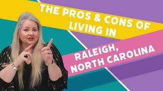 The Pros and Cons of Living in Raleigh, North Carolina