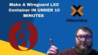 Set Up WireGuard in an LXC Container on Proxmox in Under 10 Minutes!