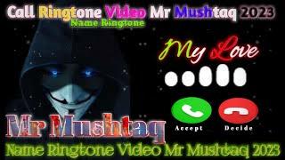 Mr #Mushtaq #Name #Ringtone #video|Mr Mushtaq Ringtone video|Name Ringtone video|Call Ringtone video