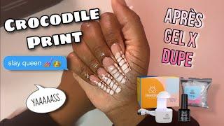 Après Dupe? ~ BEETLES GEL X KIT | Crocodile Print | WATCH ME DO MY NAILS | Teni Ciel | @nailsby.ten