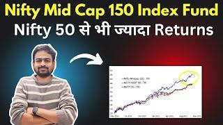 Nifty Mid Cap 150 Index Fund | Best Mid Cap Index Fund | Best Nifty MidCap 150 Index Fund