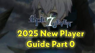 2025 Epic Seven Origins New Player Guide Part 0