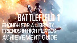 Battlefield 1 - "Enough for a library" (Part 2) | Friends in High Places