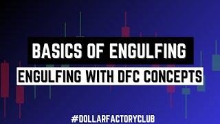 Basics Of Engulfing | Best Forex Trading Strategy | DFC Concepts | Forex 2023