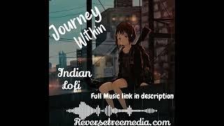 Journey Within- Indian Lofi#instagram #instamusic#music#lofi Support Indian Lofi_Link in description