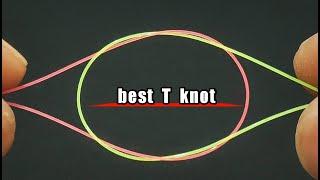 Perfect T-Knot for Best Perfomance Fishing Line @ kawanmancing