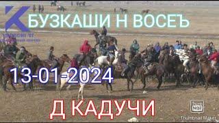 Бузкаши н Восеъ д Кадучи 2024 & Buzkashi nVose d Kaduchi 2024