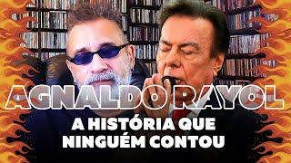 Agnaldo Rayol - A História Que Ninguém Contou