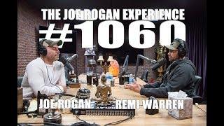 Joe Rogan Experience #1060 - Remi Warren