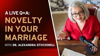 Ask An Intimacy Expert | The Importance of Novelty In Marriage