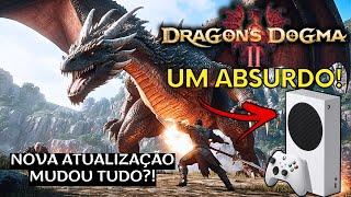 UM ABSURDO!!! Teste de DRAGON'S DOGMA 2 Nova Atualização no XBOX SERIES S - 60fps Chegou?!