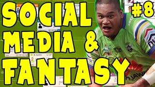 NRL FANTASY and SOCIAL MEDIA! | NRL Fantasy Fanatic Round 8 2017