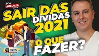 COMO SAIR DAS DÍVIDAS EM 2021?|SÉRIE LIVES, PARTE DA LIVES QUE PODE AJUDAR VOCÊ A SE ORGANIZAR.