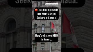 Is Canada About to Ban More Asylum Seekers?