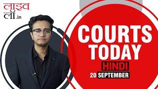 Courts Today Hindi 20.09.24: AIBE | IT Rules | Judges’ Remarks | Fake SLP | NEET-PG & More