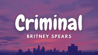 Britney Spears - Criminal (Lyrics Video)