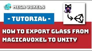 How to Export Glass from MagicaVoxel to Unity - Voxel Art Tutorial