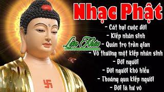 Nhạc Phật - Liên Khúc Nhạc Phật Giáo 2024 #CÁT BỤI CUỘC ĐỜI #79CA KHÚC NHẠC PHẬT GIÁO HAY NHẤT 2024