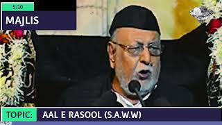 MAULANA MIRZA MOHAMMED ATHAR SAHAB 5TH MAJLIS TOPIC: AAL E RASOOL (S.A.W.W)