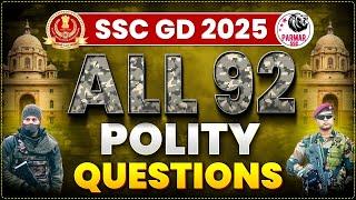 ALL 92 POLITY QUESTIONS FOR SSC GD EXAM 2025 | GK FOR ALL SSC EXAMS  | PARMAR SSC