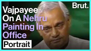 Vajpayee’s Story About A Nehru Portrait