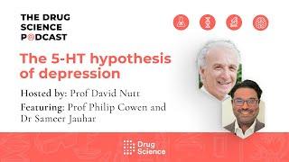 125. The 5-HT hypothesis of depression with Prof Philip Cowen and Dr Sameer Jauhar
