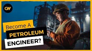 Petroleum Engineers - Salary, Demand, Education (2022)