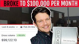 How I went from BROKE to $100,000 per month | My Story