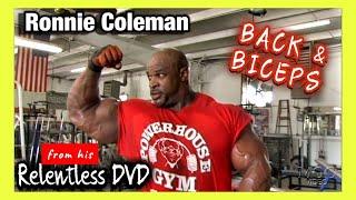 Ronnie Coleman - BACK AND BICEPS - Relentless DVD (2006)