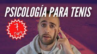 7 Tips de PSICOLOGÍA aplicada al TENIS