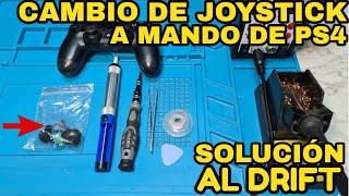 Mando de PS4 Cambio de Joystick  Paso a Paso // Solución Definitiva al DRIFT