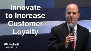 Innovate to Increase Customer Loyalty